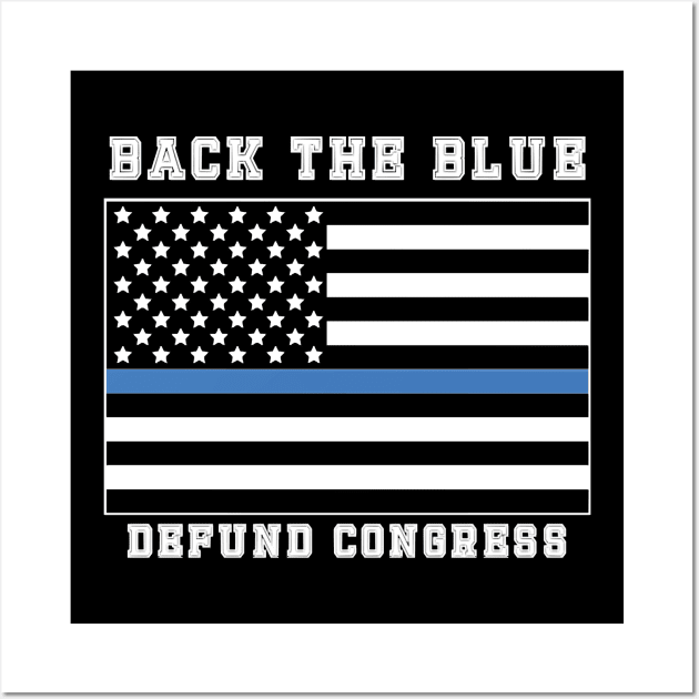 Back the Blue American Flag Police Support Thin Blue Line T-Shirt Wall Art by Hot food